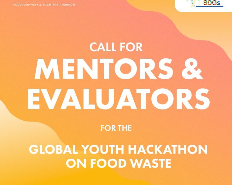 Open call for evaluators and mentors: Join the Global Youth Hackathon on Food Waste