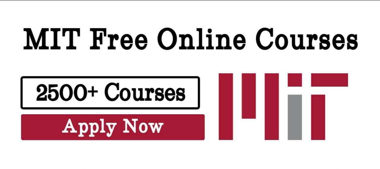 Massachusetts Institute of Technology (MIT) Free Online Courses 2024(Open to all nationalities, receive a Certificate)