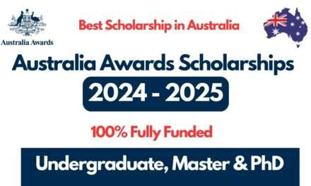 Fully Funded Australia Awards Scholarships 2024-25 | Study in Australia