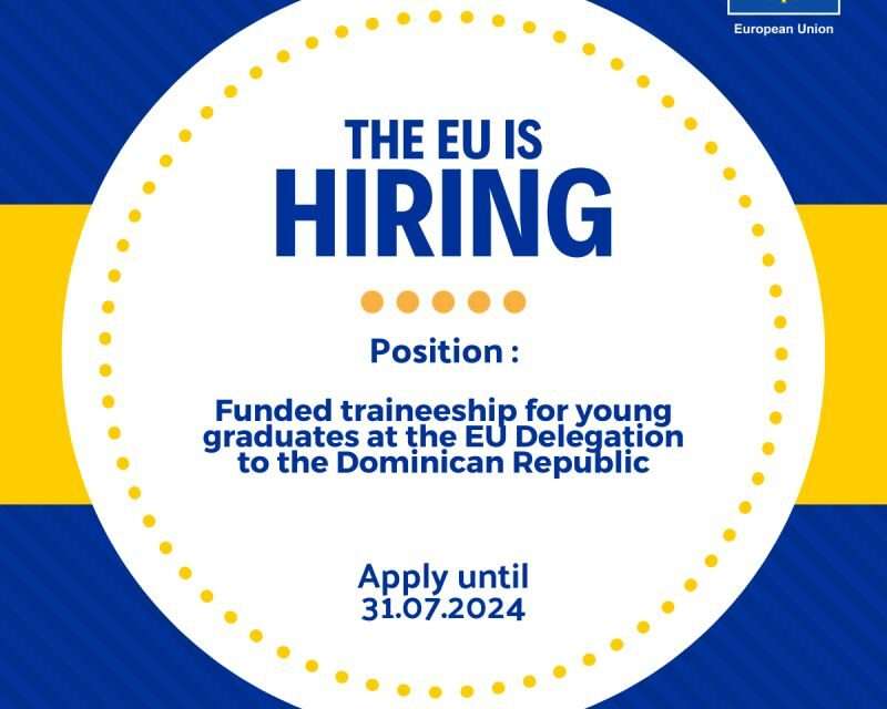 Funded Traineeship for Young Graduates at the EU Delegation to the Dominican Republic