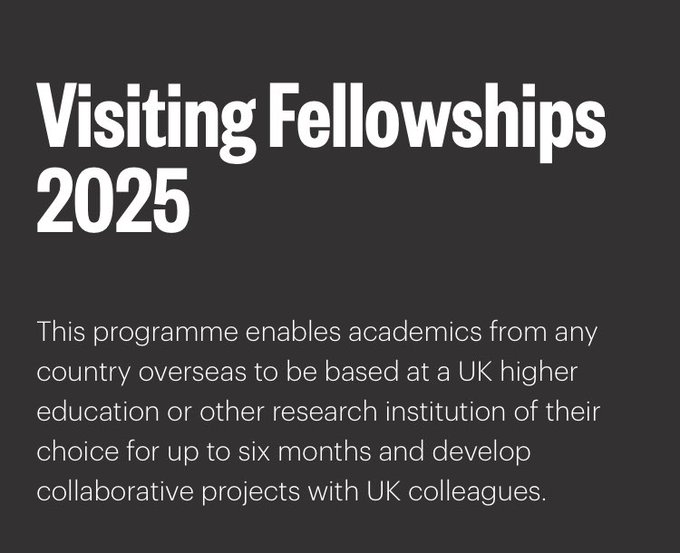 The British Academy’s Visiting Fellowships 2025 (Up to £40,000 per fellowship)