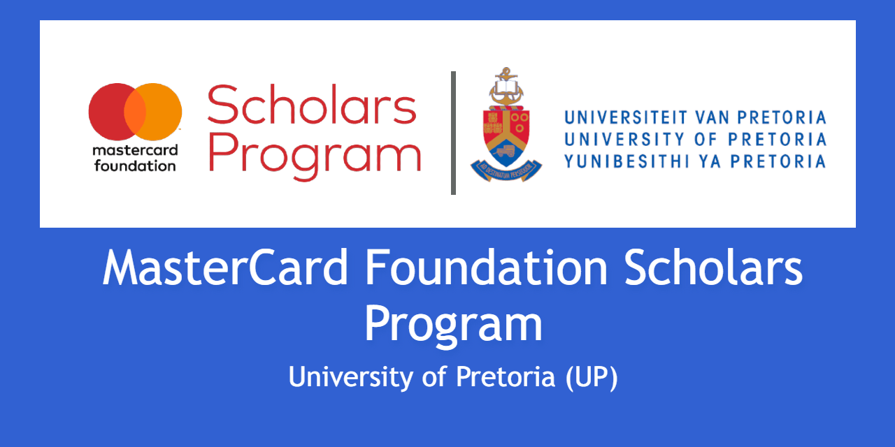 Mastercard Foundation Scholarship at University of Pretoria(Fully-funded Undergraduate and Postgraduate Scholarships)