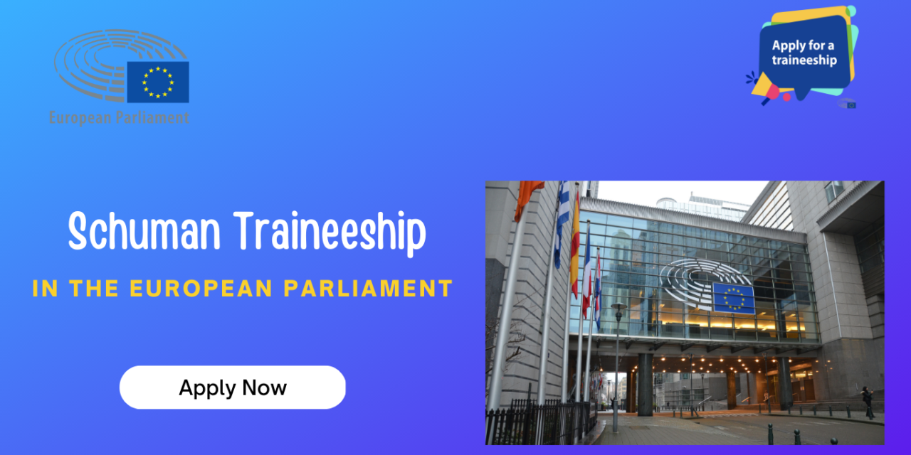 Apply Now for Robert Schuman Programme Traineeships at the European Parliament (Fully-funded)