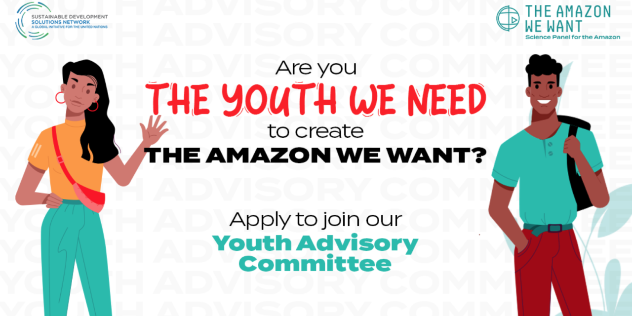 Join the Science Panel for the Amazon (SPA) Youth Advisory Committee!