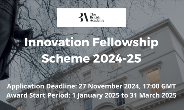 British Academy Innovation Fellowships: A Unique Opportunity for Researchers