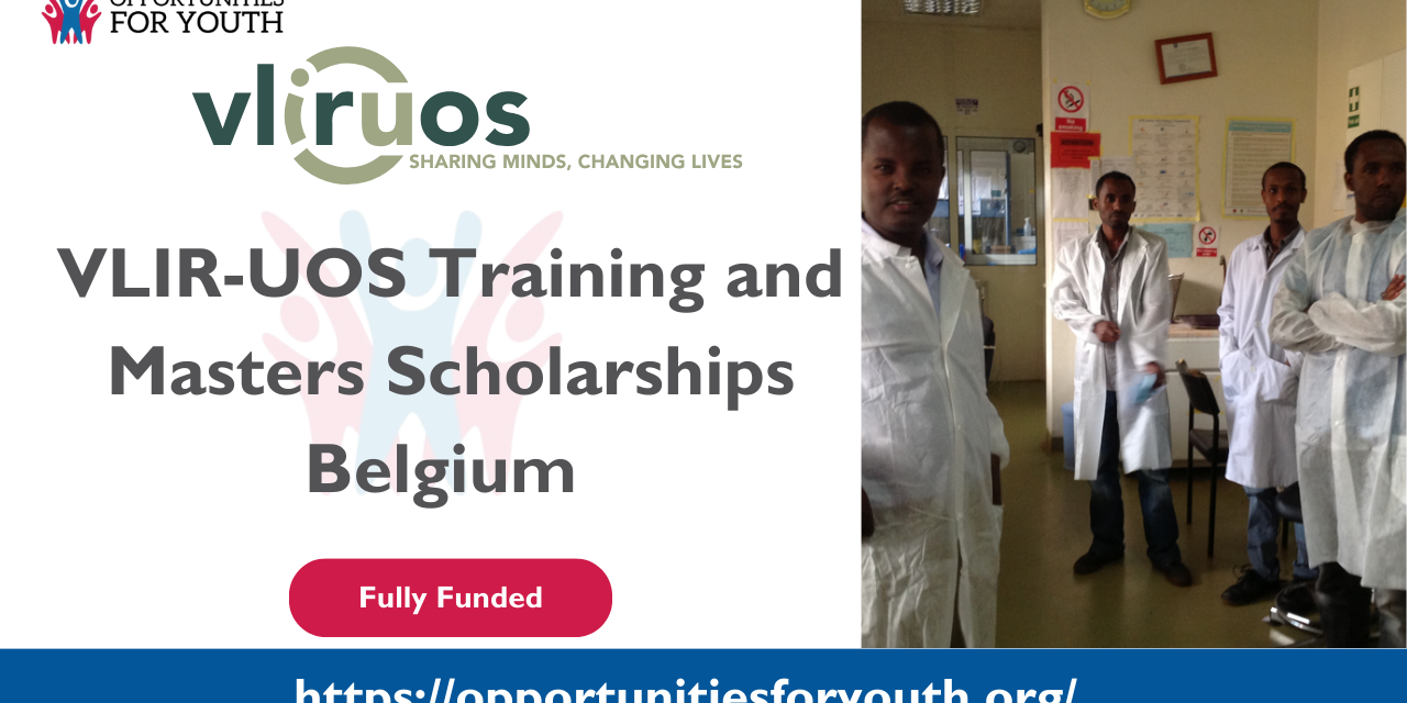 VLIR-UOS Training and Masters Scholarships for International Researchers and Students from Africa, Asia or Latin America(Fully-funded)