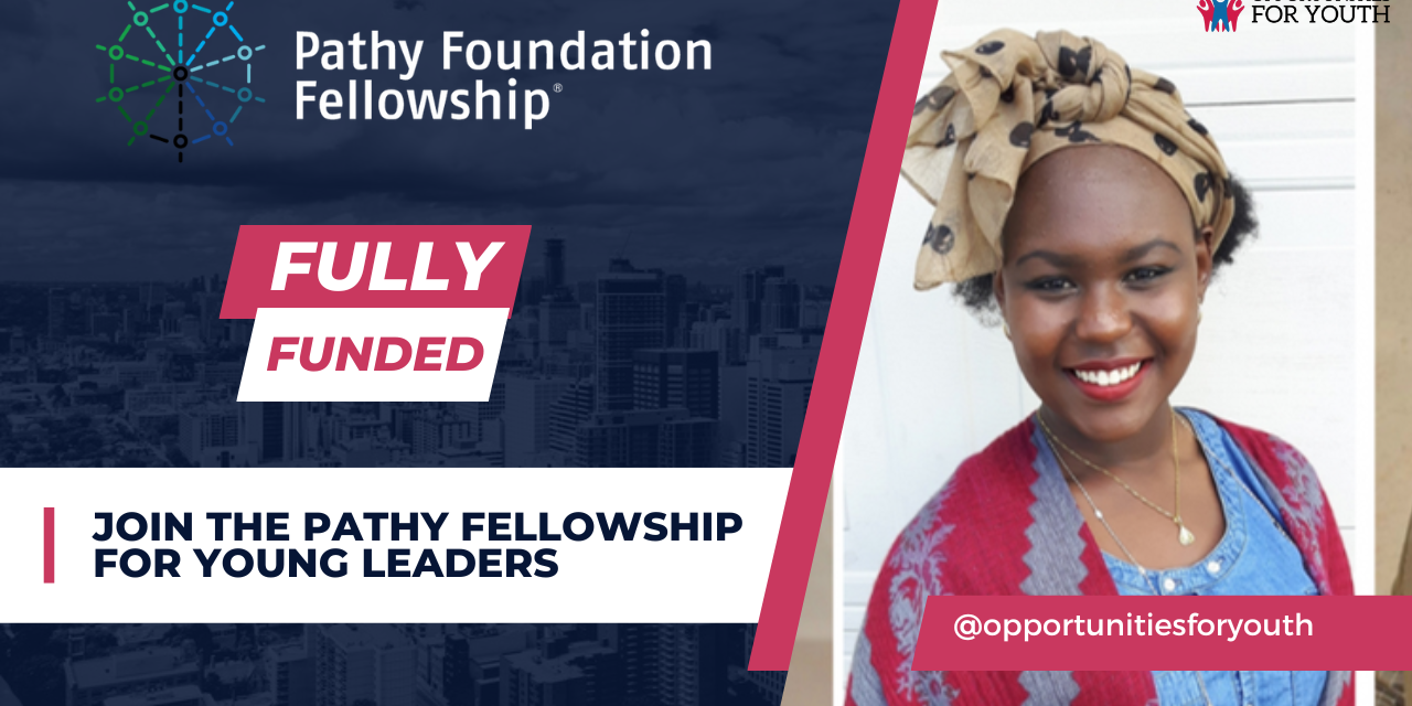 Join The Pathy Fellowship for young Leaders (Fully Funded)