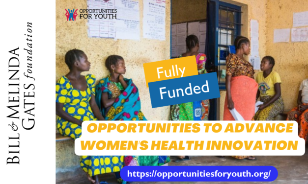 Opportunities to Advance Women’s Health Innovation ( Fully Funded )