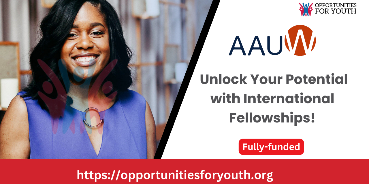 Unlock Your Potential with International Fellowships! (Fully Funded)