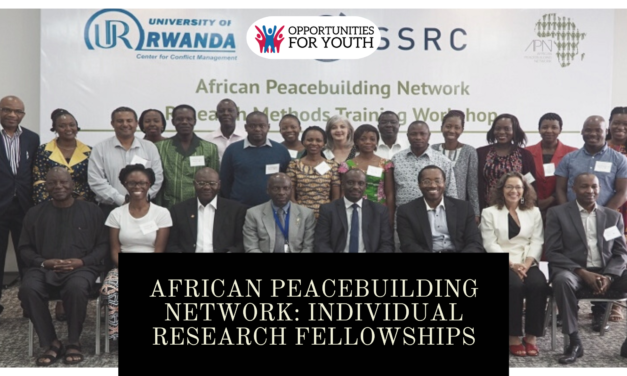 Empowering Voices, Building Peace: Unlock Your Potential with the African Peacebuilding Network’s Individual Research Fellowships (Reward $15,000)