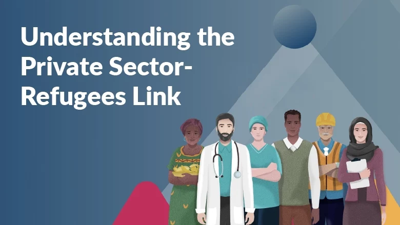 Free Online Training on the Private Sector’s Role in Empowering Refugees